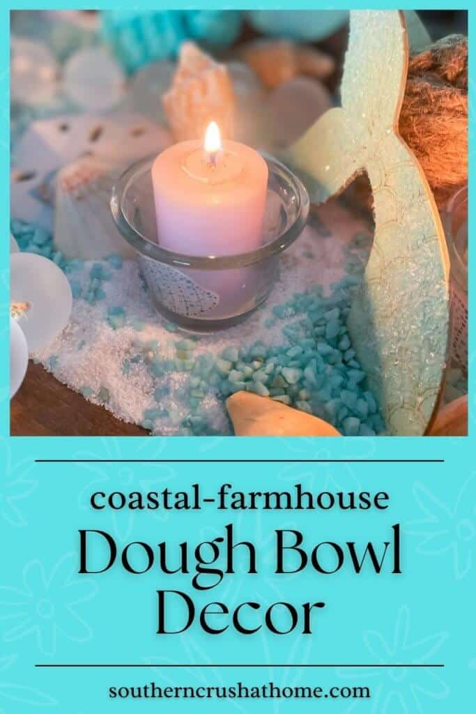 Coastal Farmhouse Dough Bowl Decor PIN