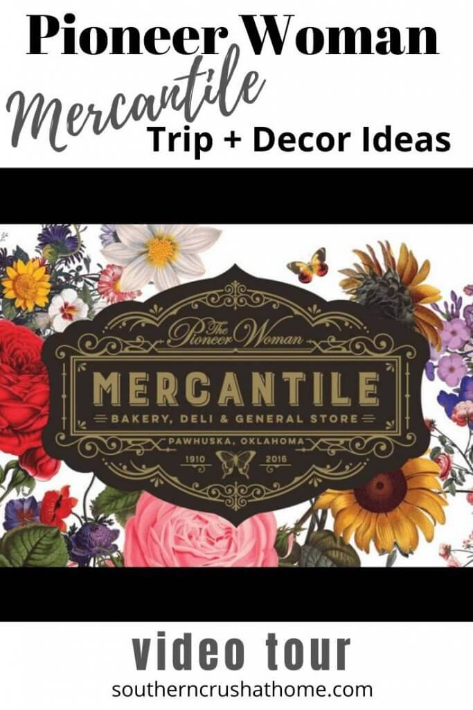 Video: Pioneer Woman Mercantile Trip + Decor Ideas