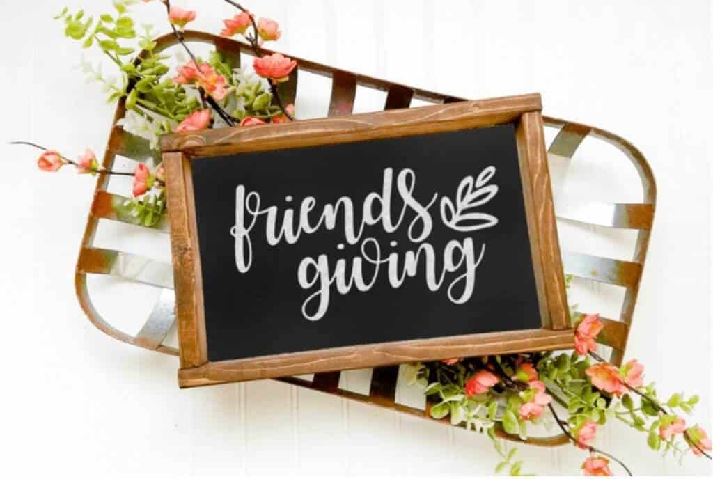 Friendsgiving 2021: A Celebration Among Friends + FREE Printables