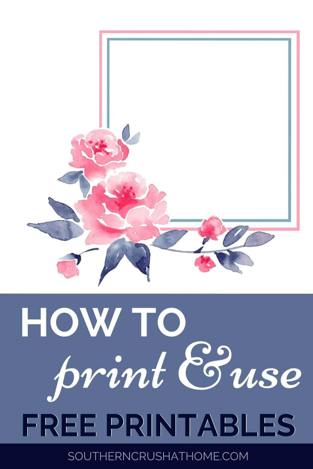 How to print & use FREE Printables