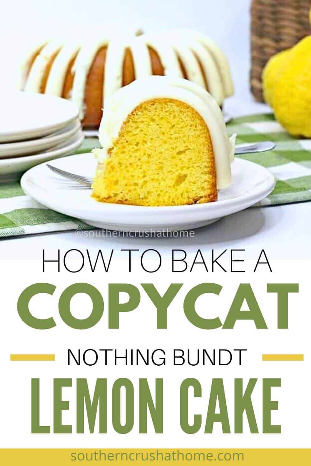 Copycat Nothing Bundt Cake Lemon Cake PIN
