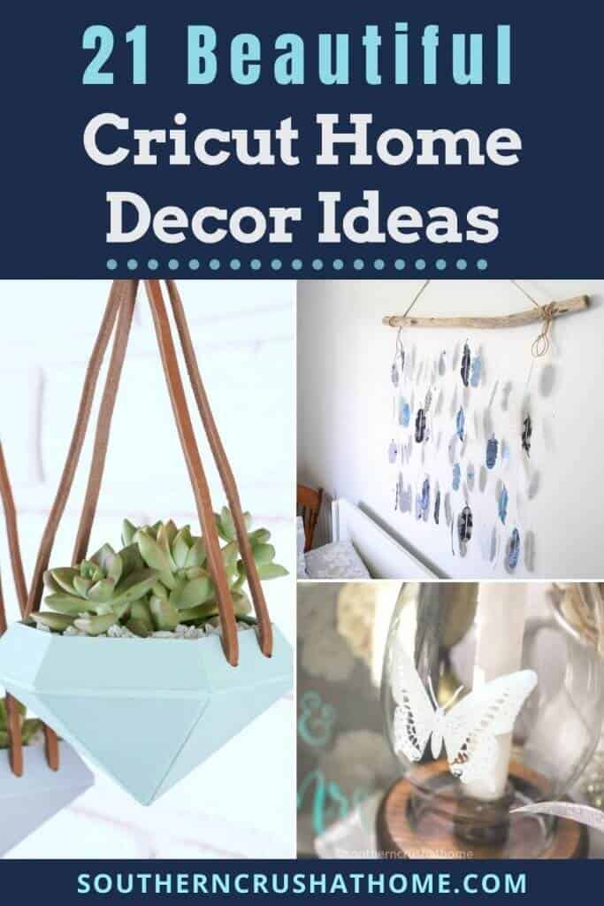 21 Beautiful DIY Cricut Craft Ideas For Your Home