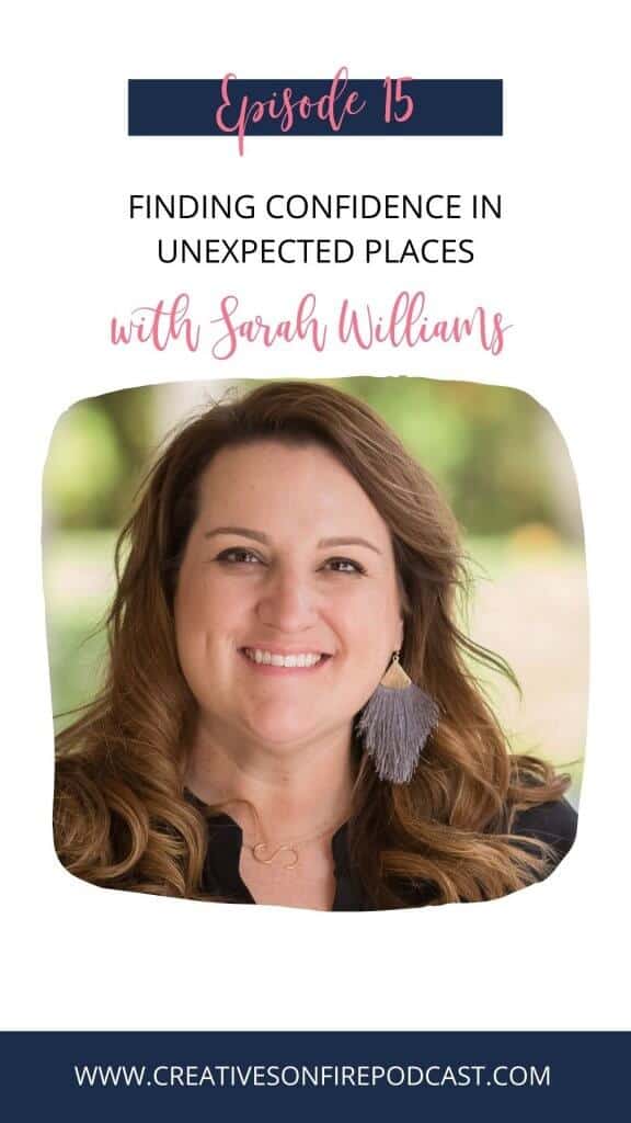 Finding Confidence in Unexpected Places with Sarah Williams