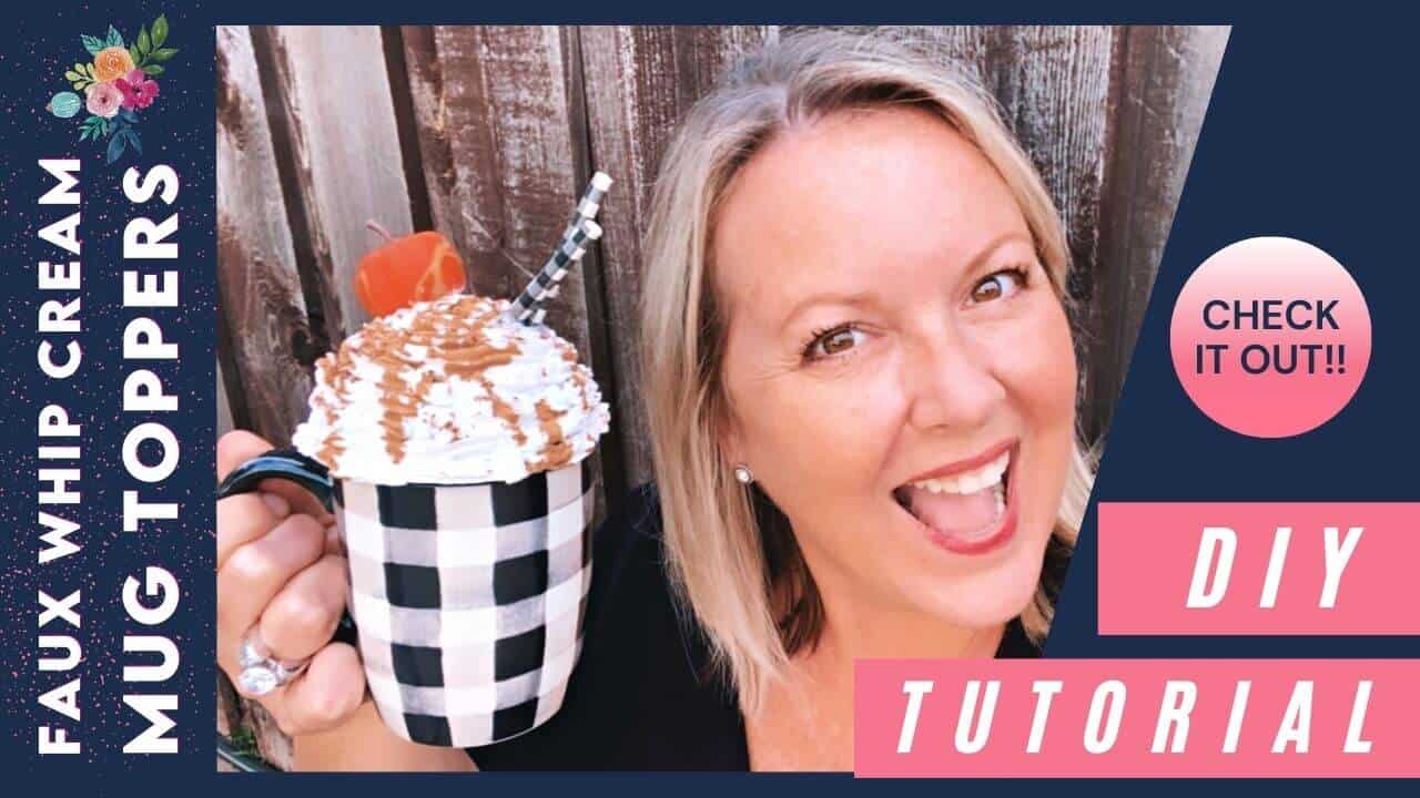 How To Make Faux Whipped Cream Mug Toppers