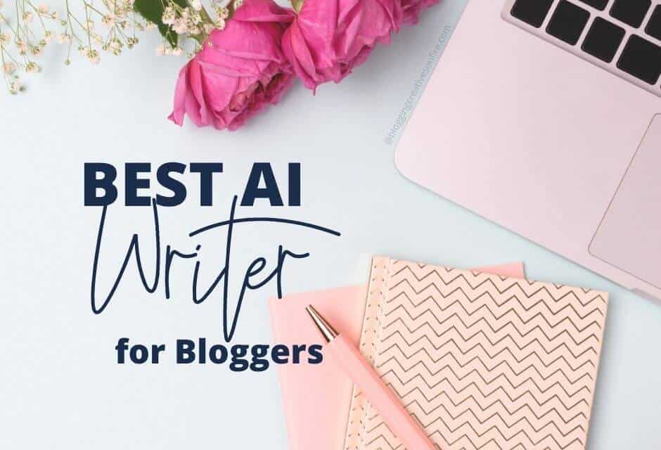 Best AI Writer for Bloggers