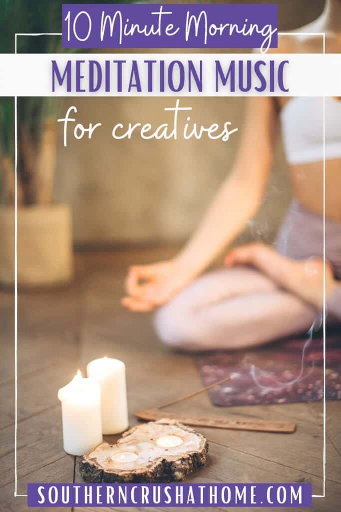 10 Minute Morning Meditation Music to Boost Creativity