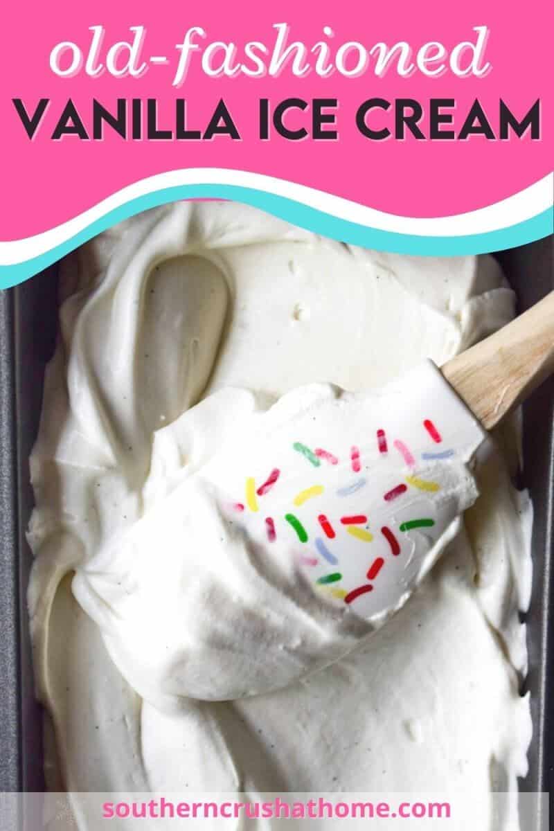 The BEST Old Fashioned Vanilla Ice Cream Recipe