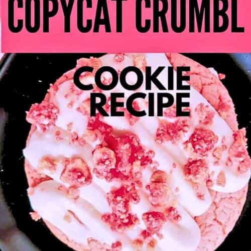 Copycat Crumbl Strawberry Crunch Cookie PIN