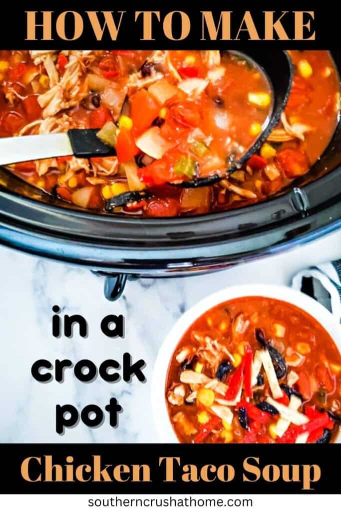 Quick & Easy Crockpot Chicken Taco Soup