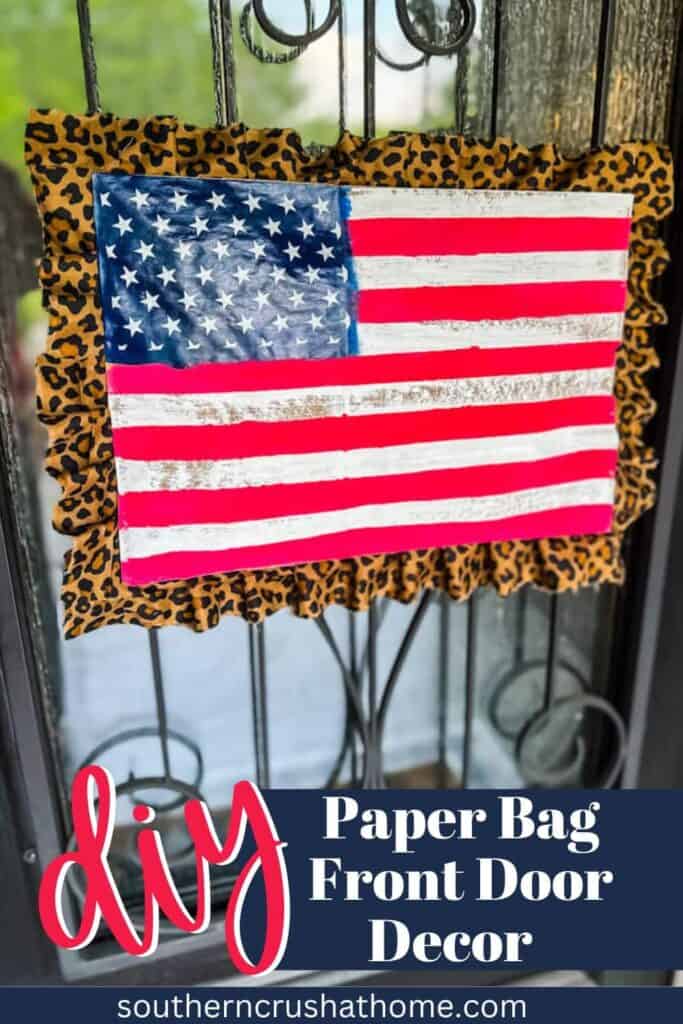 Paper Bag Patriotic Front Door Decor PIN