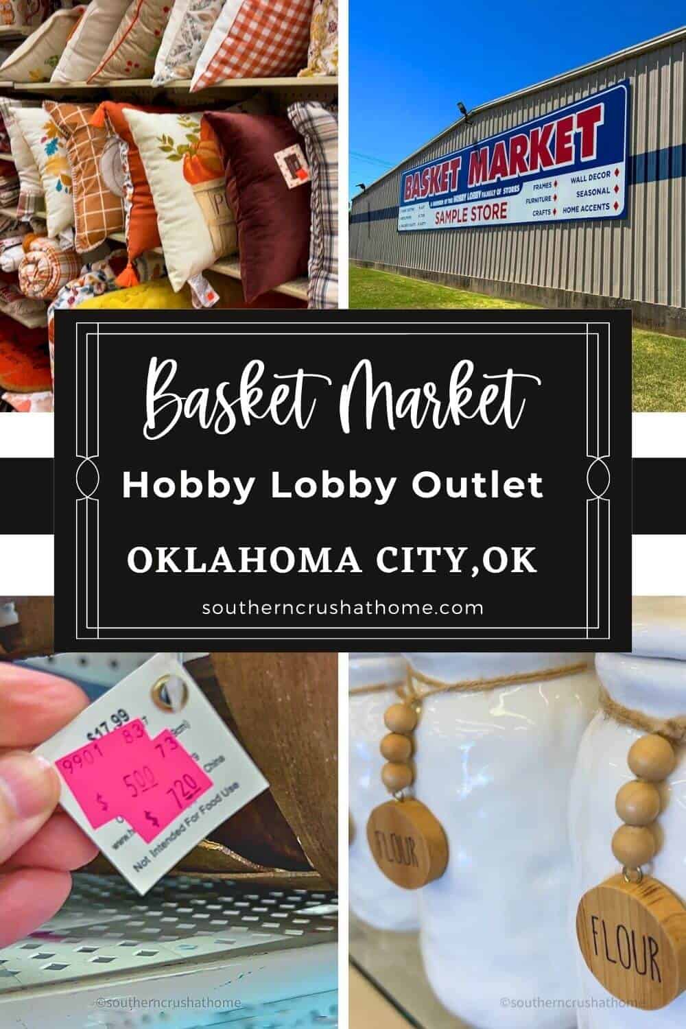 Basket Market: Hobby Lobby Outlet & Samples Tour - Southern Crush at Home