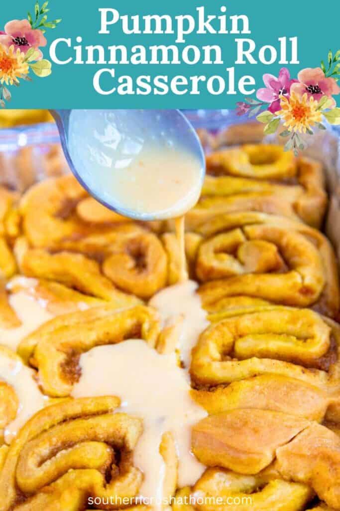 Easy Weekend Breakfast Pumpkin Cinnamon Roll Casserole