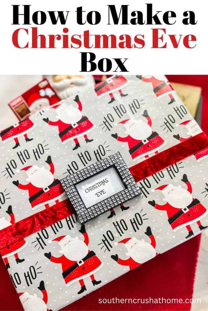 The Christmas Eve Box: How to Create a Special Tradition for Your Family