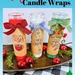 Dollar Tree Christmas Candle Wraps PIN