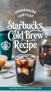How to Make Cold Brew at Home and Save Money - Southern Crush at Home