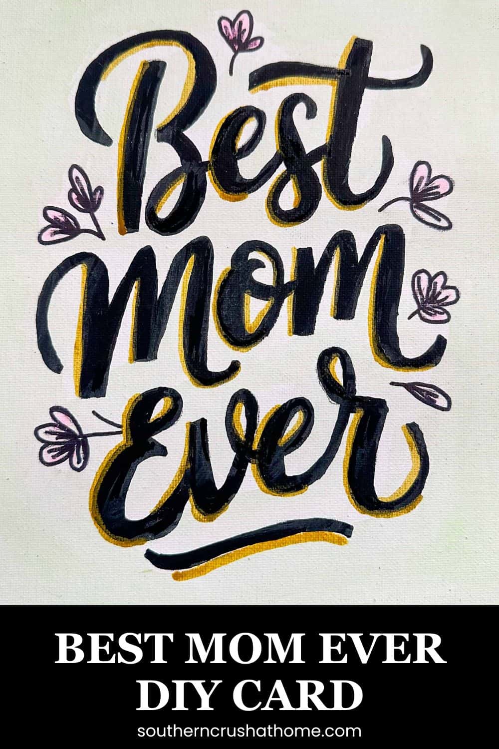 Best Mom Ever DIY Mother's Day Card