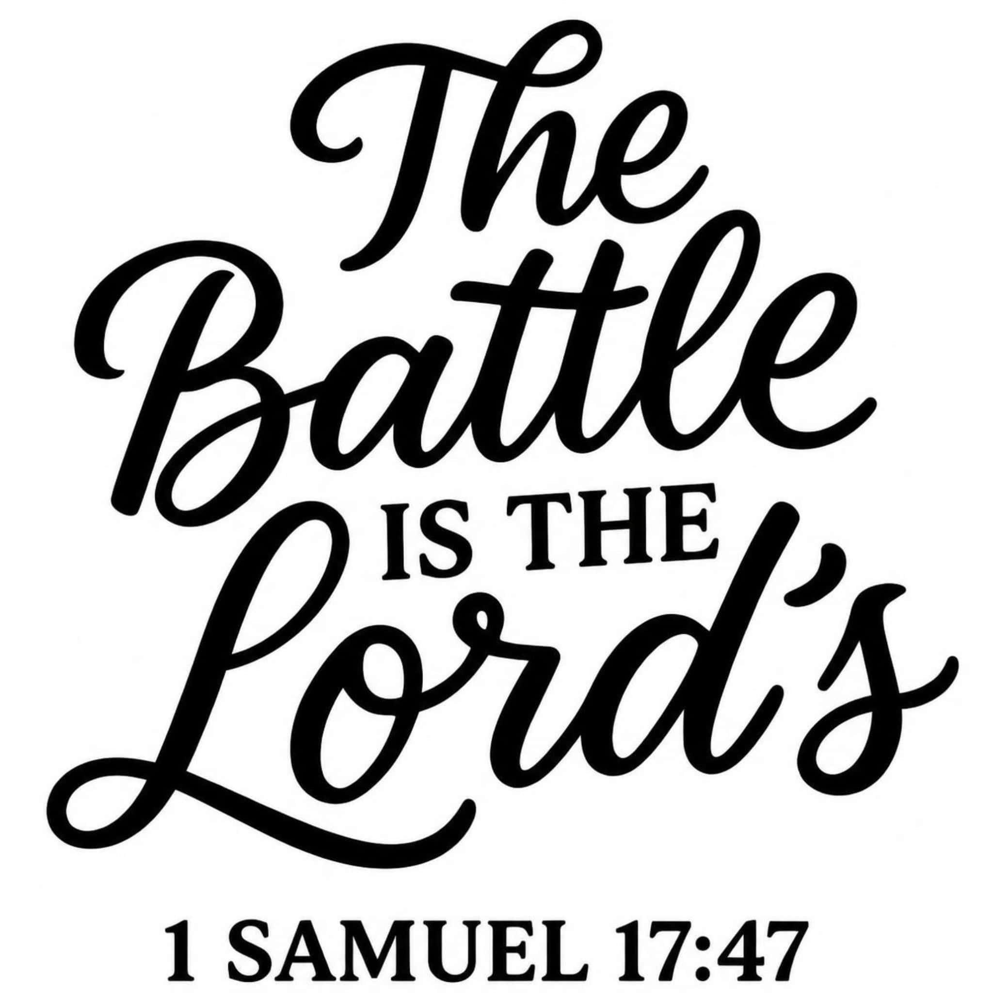 The Battle is the Lord's
