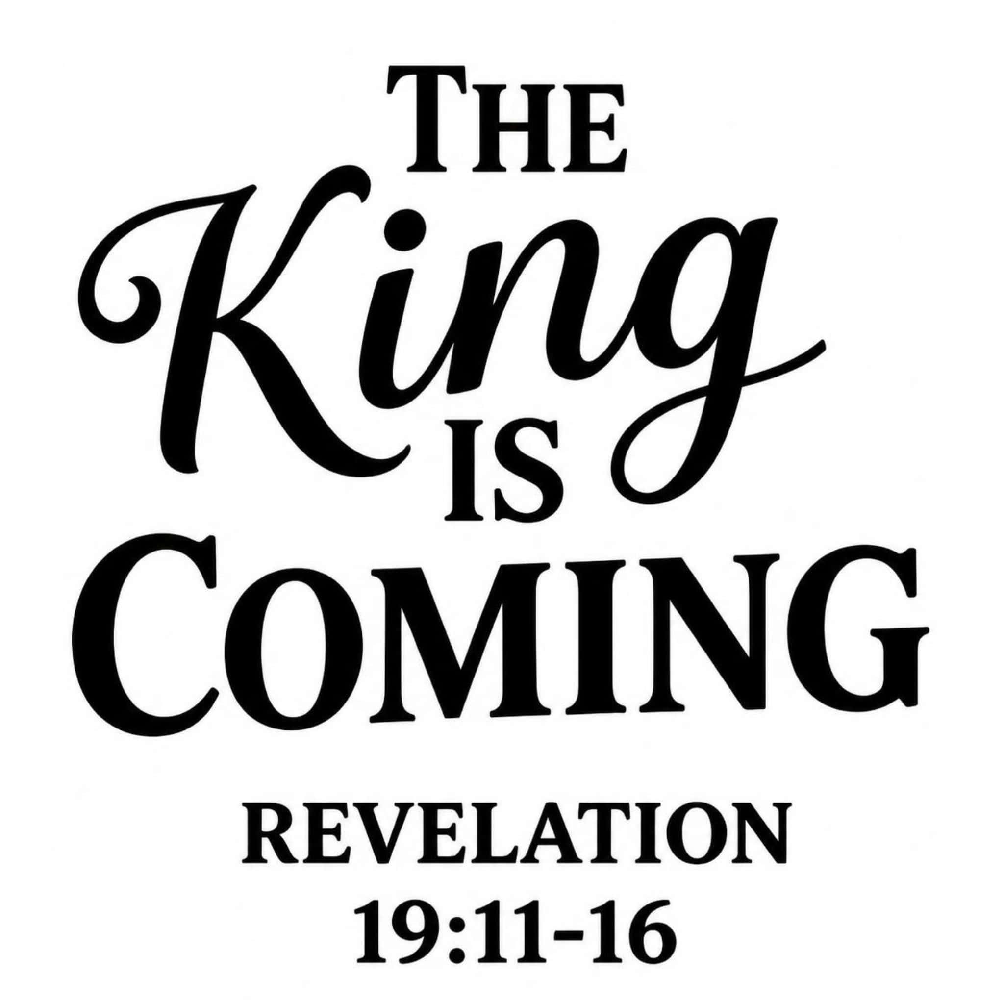 The King is Coming